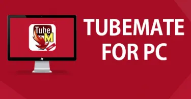 Download and install tubemate for PC